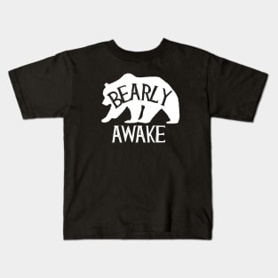 Bearly Awake Kids T-Shirt